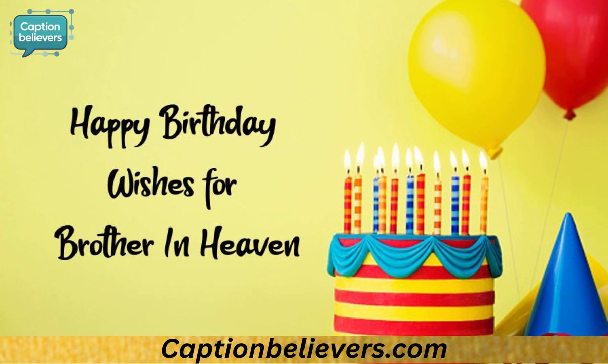 Heart Touching Birthday Wishes for Brother in Heaven