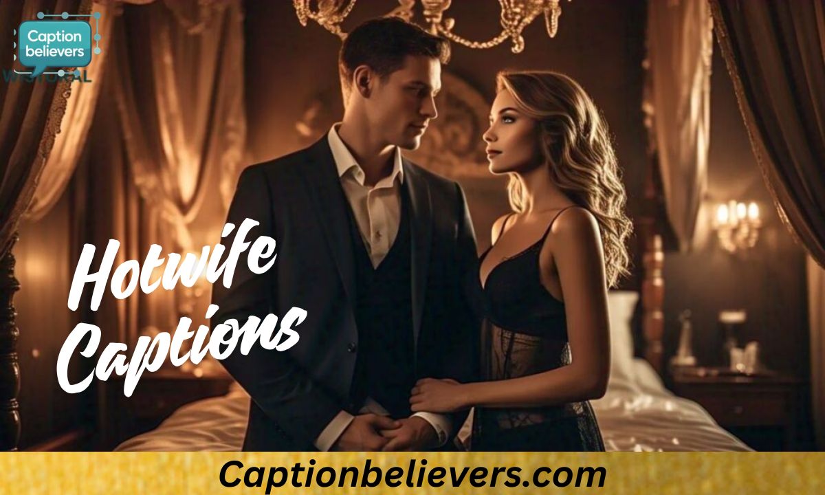 Best Hotwife Captions for Instagram