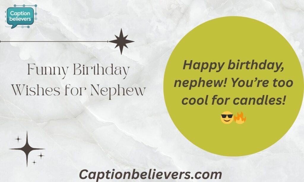 Funny Birthday Wishes For Nephew