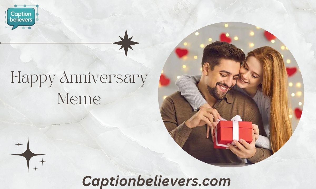 Happy Anniversary Meme: 310+ Hilarious & Heartwarming Picks