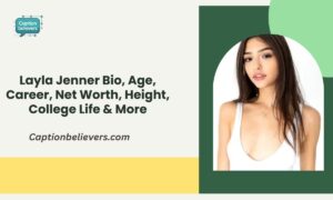 Layla Jenner Bio, Age, Career, Net Worth, Height, College Life & More