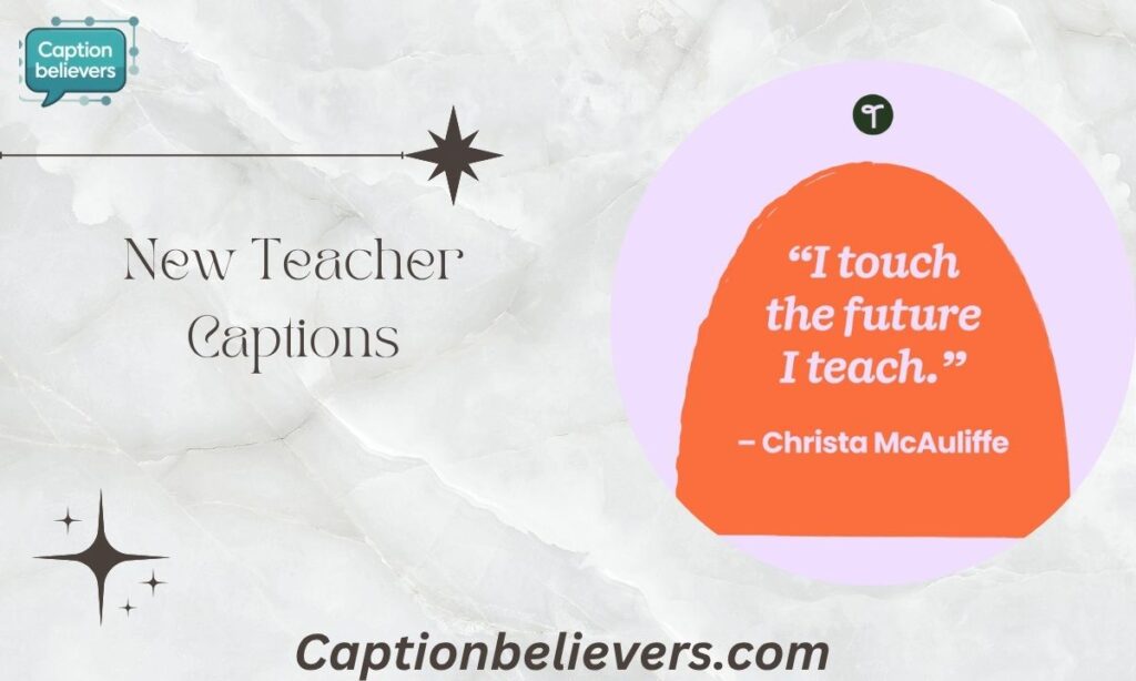 New Teacher Captions