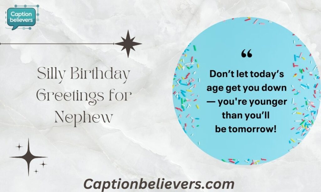 Silly Birthday Greetings for Nephew