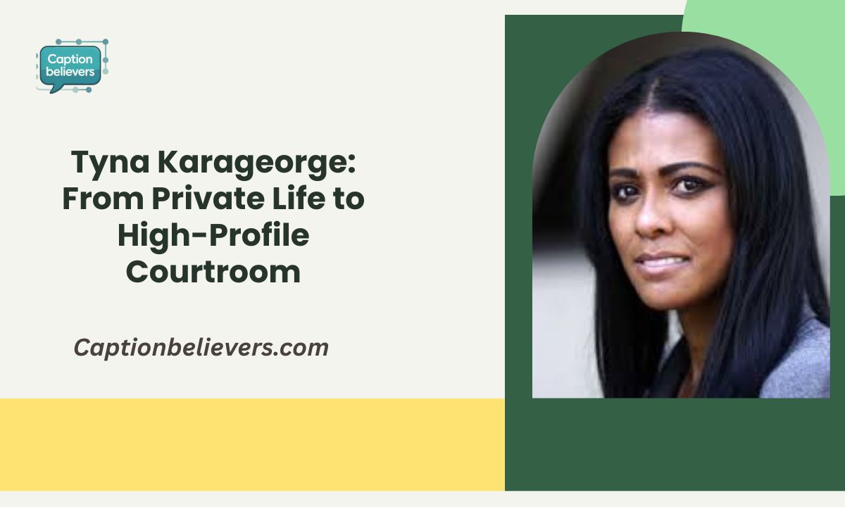 Tyna Karageorge: From Private Life to High-Profile Courtroom